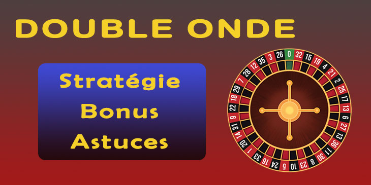 Stratégie de la Double Onde à la Roulette de Casino